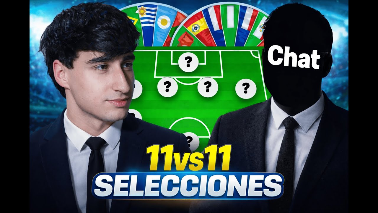 11 VS 11 DE SELECCIONES CONTRA EL CHAT || TOPETTICAP
