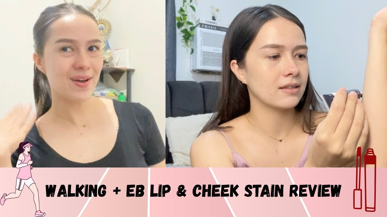Walking + EB Lip & Cheek Stain Review 💄✨ | Ana Babasa