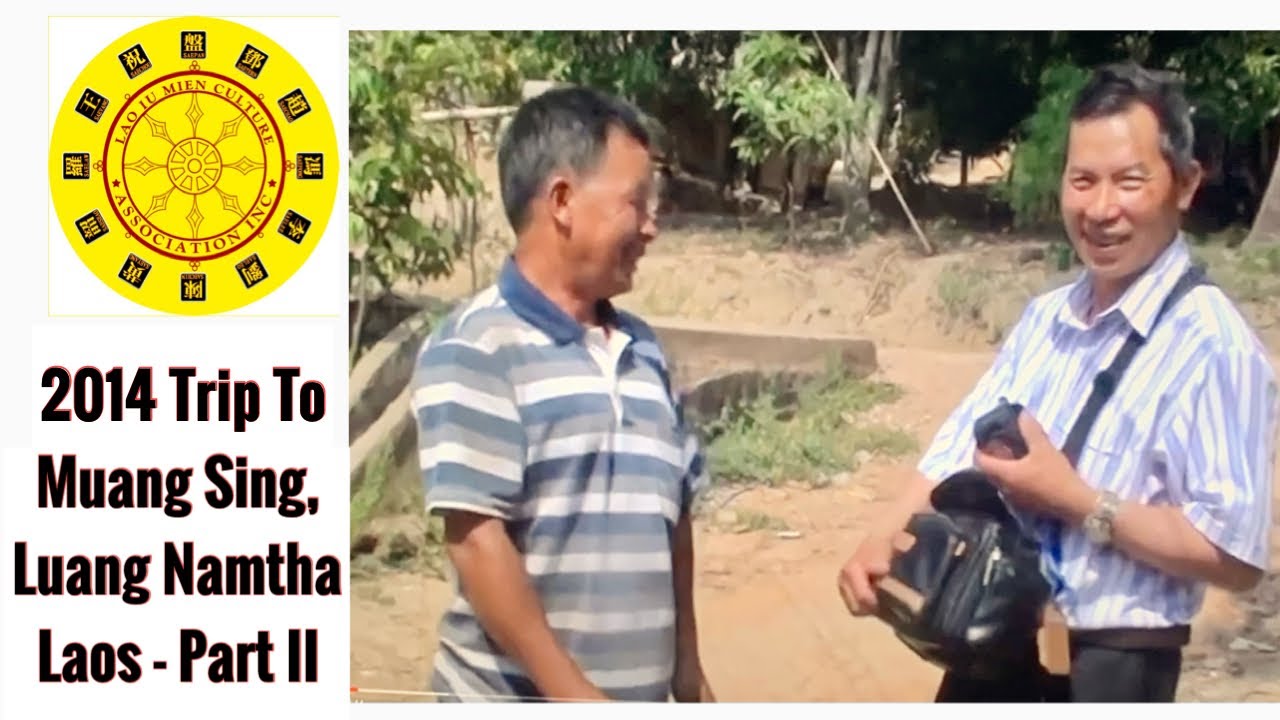 Iu Mien - 2014  Kouichoy and Chaylium' s Overseas Trip to Laos  ( Part II )