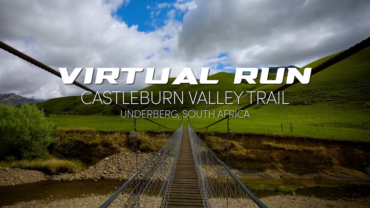 Virtual Run: Castleburn Valley Trail, Underberg, KwaZulu-Natal | Treadmill Running Scenery