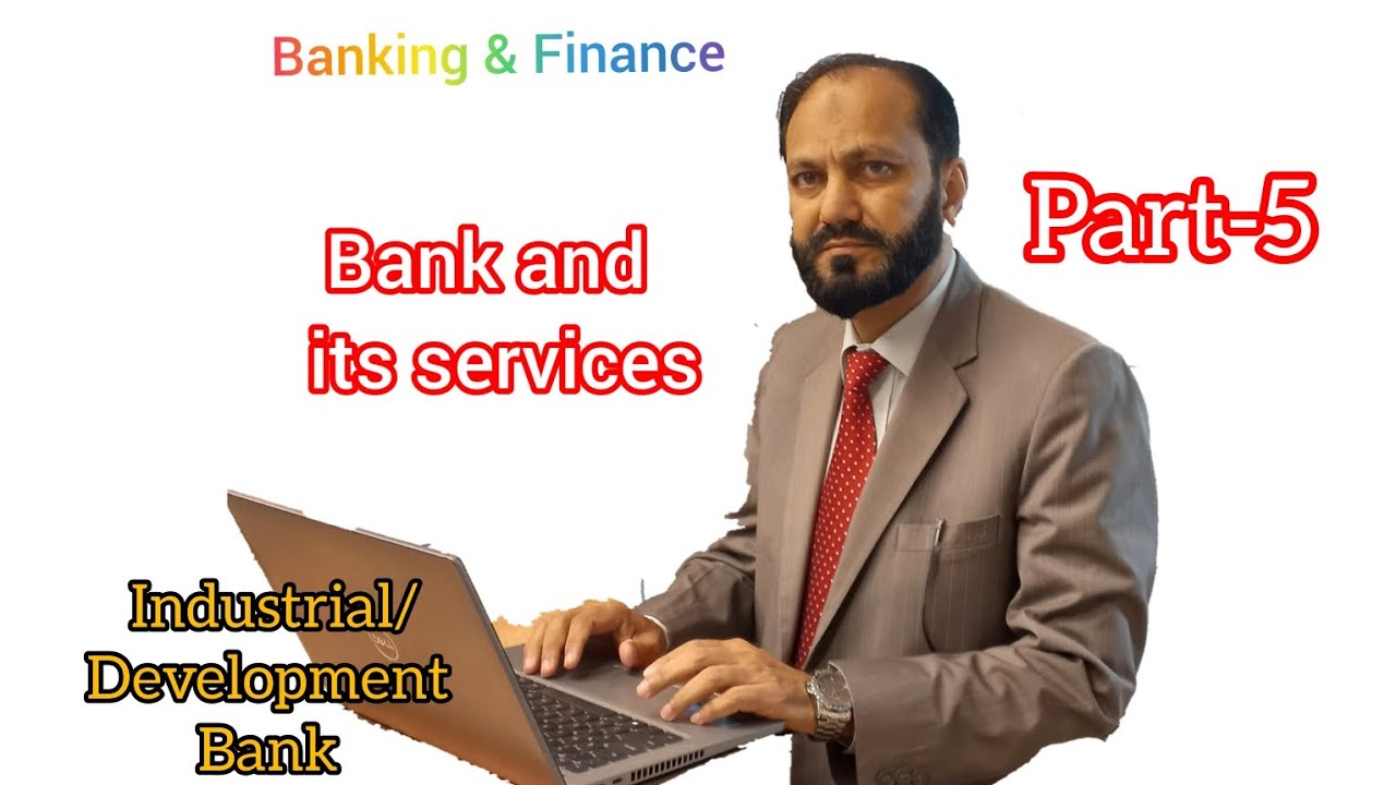 Industrial Development Bank-Bank and it's Services  | Banking and finance 