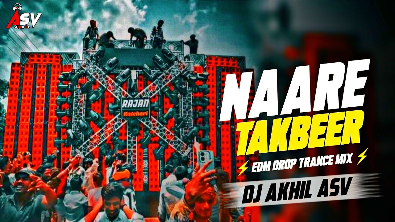 Naare Takbeer Dj Competition 2026 Edm Drop Trance Mix DJ AkhiL ASV 