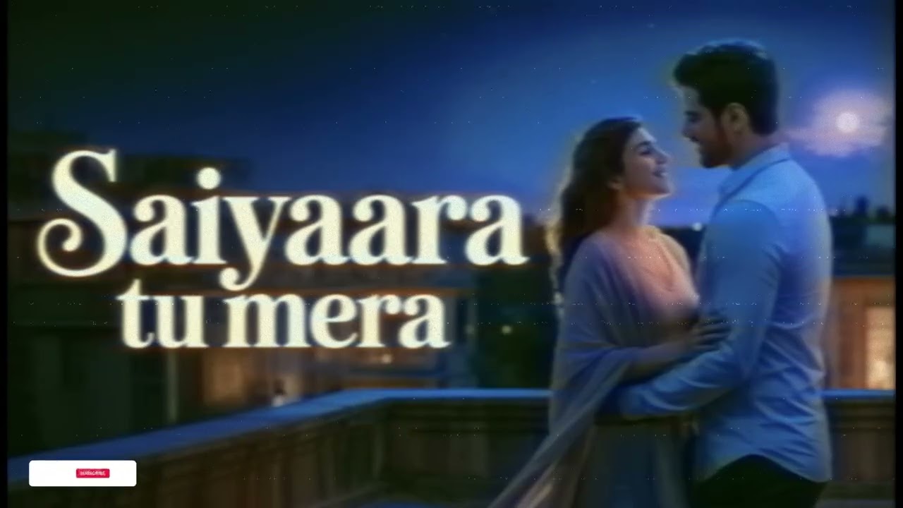 Saiyaara Tu Mera 🌙 | Romantic  Song | Heart Touching Love Story | New Hindi Song 2026