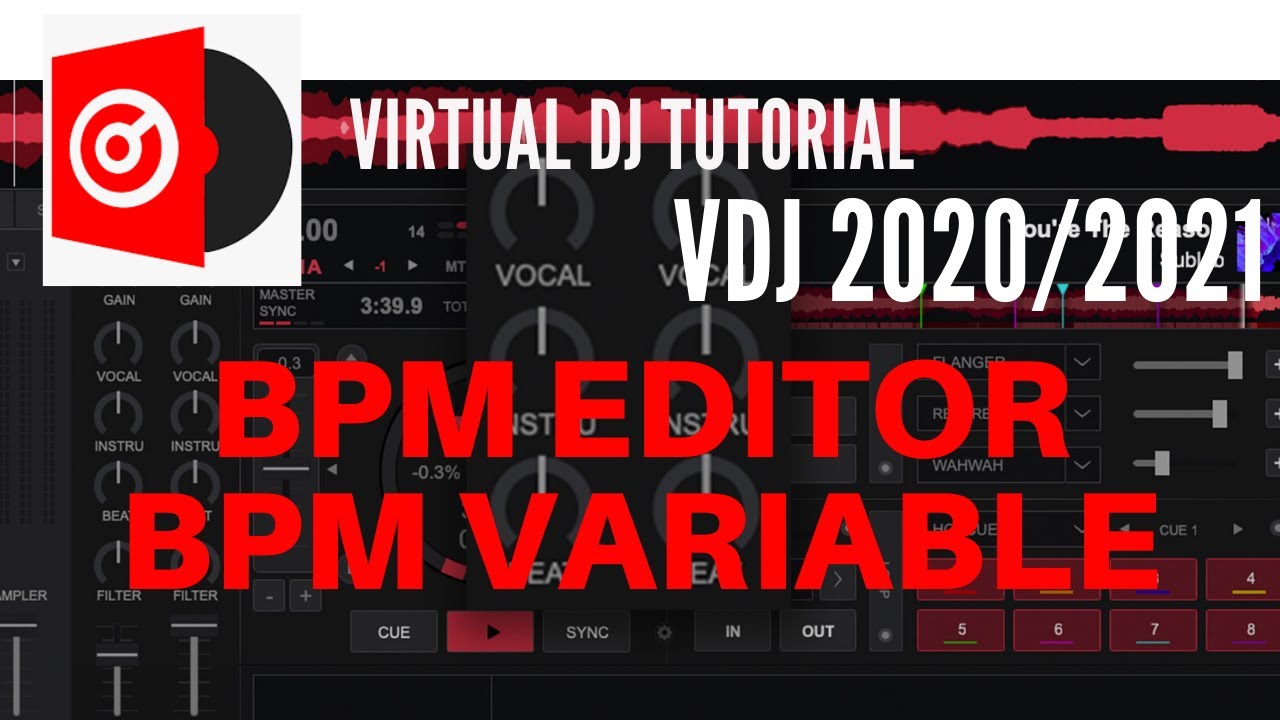 Virtual Dj 2020 2021 Tutorial : BPM Editor, BPM Variabile