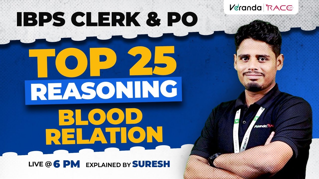 IBPS CLERK & PO 2025 | TOP 25 | BLOOD RELATION | REASONING | EXPLAINED BY SURESH SIR