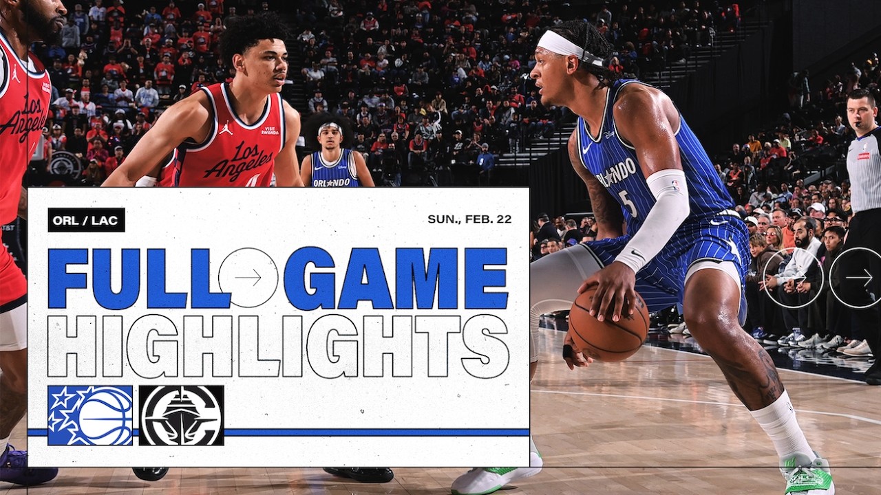 FULL GAME HIGHLIGHTS: ORLANDO MAGIC VS. LOS ANGELES CLIPPERS 2.22.26