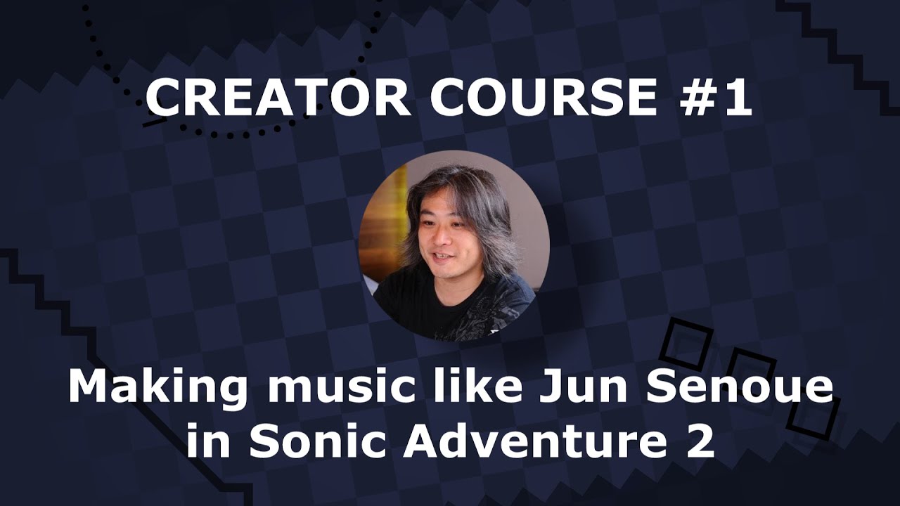 Making music like Jun Senoue in Sonic Adventure 2 | Creator Course #1