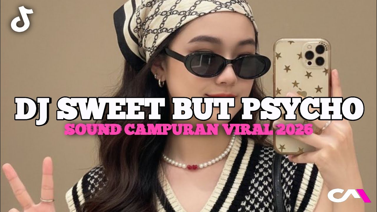 DJ SWEET BUT PSYCHO JEDAG JEDUG BREAKBEAT FULL BASS VIRAL TIKTOK 2026!!