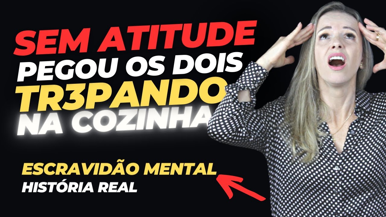 Pessoa TÓXICA e DESTRUTIVA e uma mulher SUBMISSA e CARENTE | História Real | Silvana Hennicka