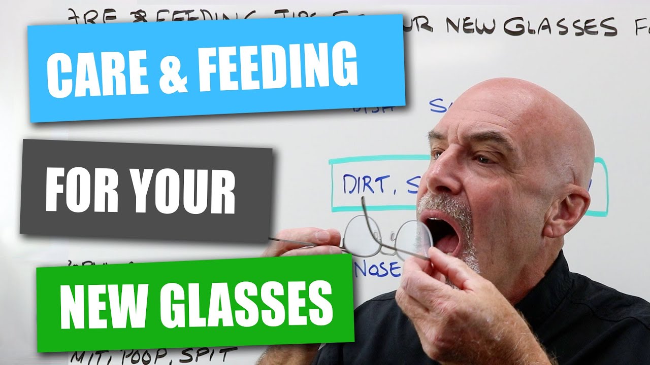 Care and Cleaning of Your New Glasses