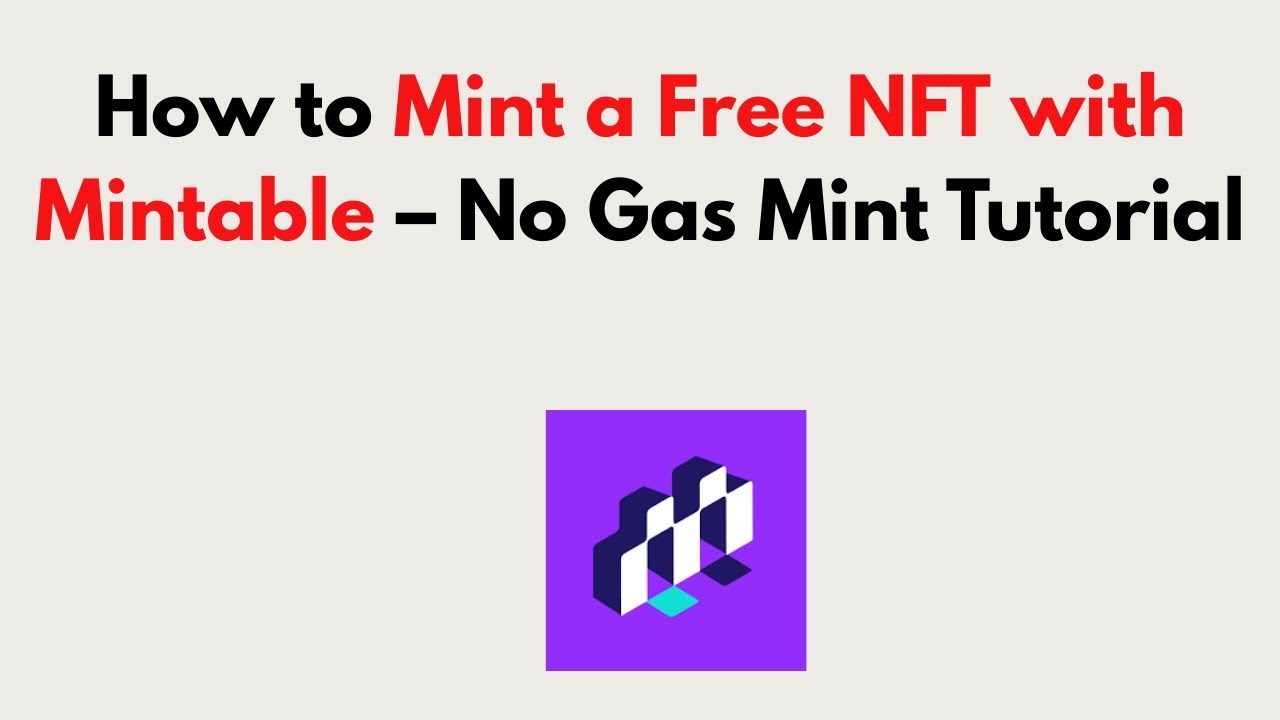 How to Mint a Free NFT with Mintable 2026 &ndash; No Gas Mint Tutorial