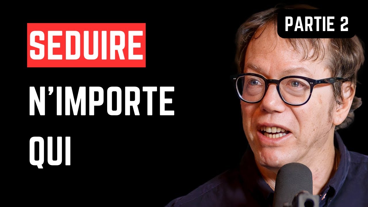 Robert Greene : Comment séduire n'importe qui, gagner en confiance et devenir puissant (2/3)