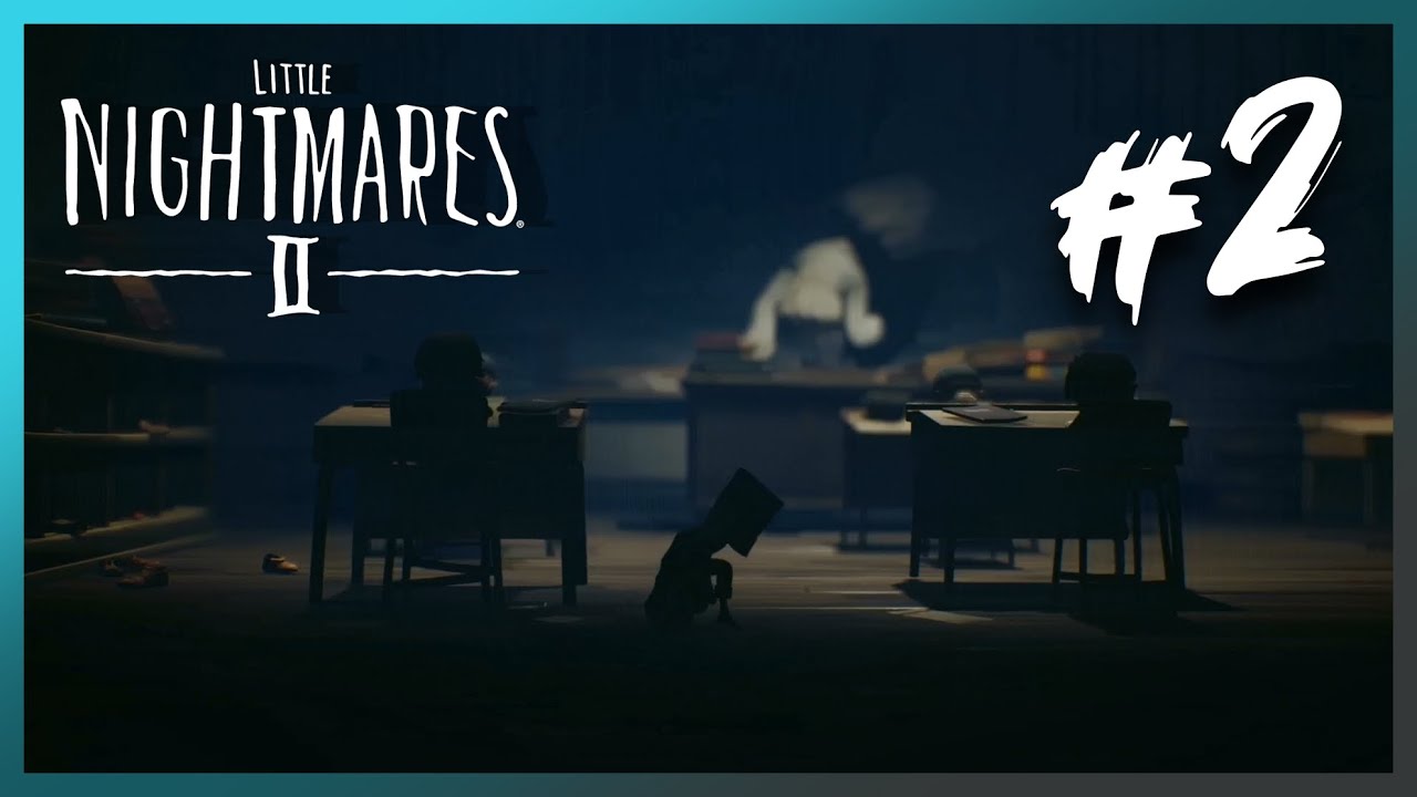 LITTLE NIGHTMARES 2 || CAPITULO 2 || GAMEPLAY