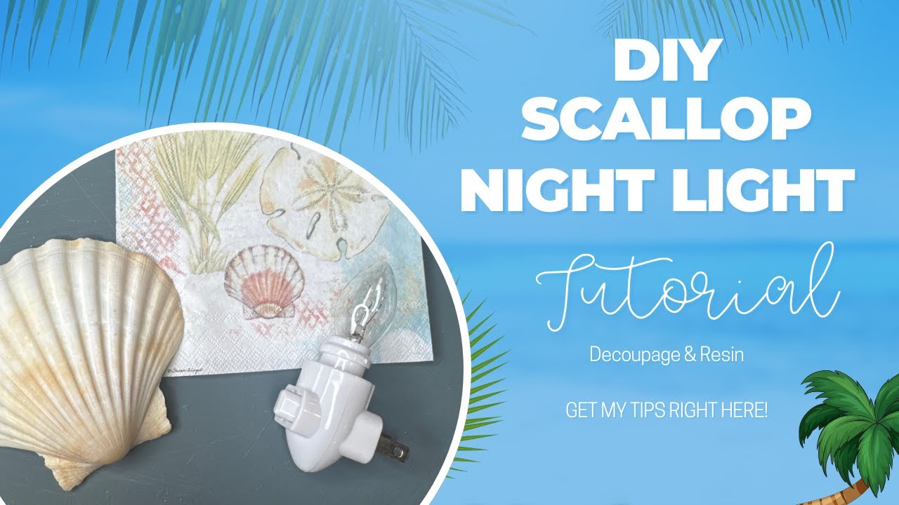 DIY Scallop Shell Night Light | Decoupage + Resin Tutorial