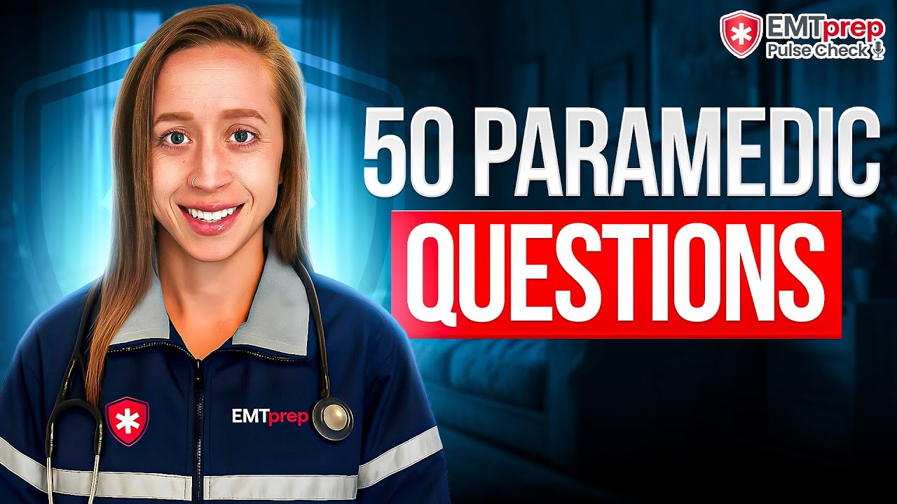 50 вопросов парамедикам — подкаст EMTprep Pulse Check
