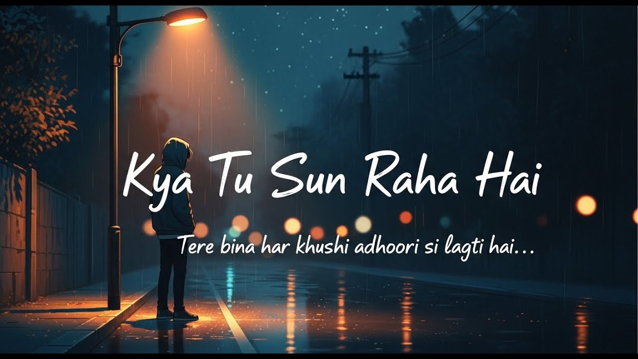 Kya Tu Sun Raha Hai | Urdu Lofi song for Quiet Nights