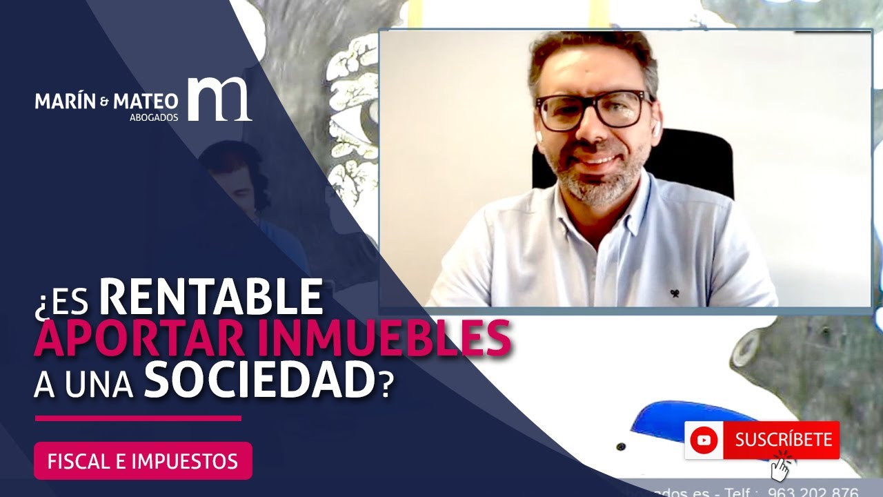 ¿Es RENTABLE APORTAR INMUEBLES a una SOCIEDAD?