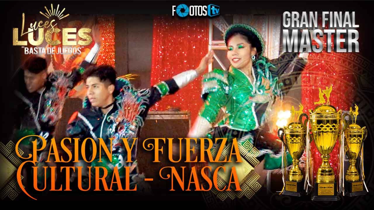 PASION Y FUERZA CULTURAL   NASCA   ADULTO - LUCES 2022