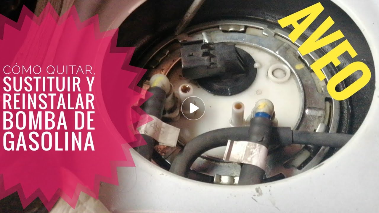 CÓMO QUITAR CAMBIAR Y REINSTALAR BOMBA DE GASOLINA FÁCIL AVEO