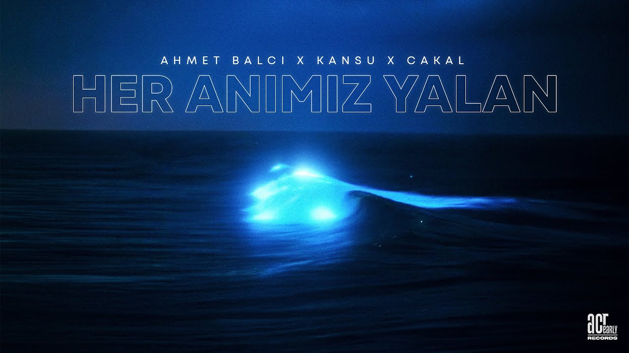 balG & KANSU & Cakal - Her Anımız Yalan