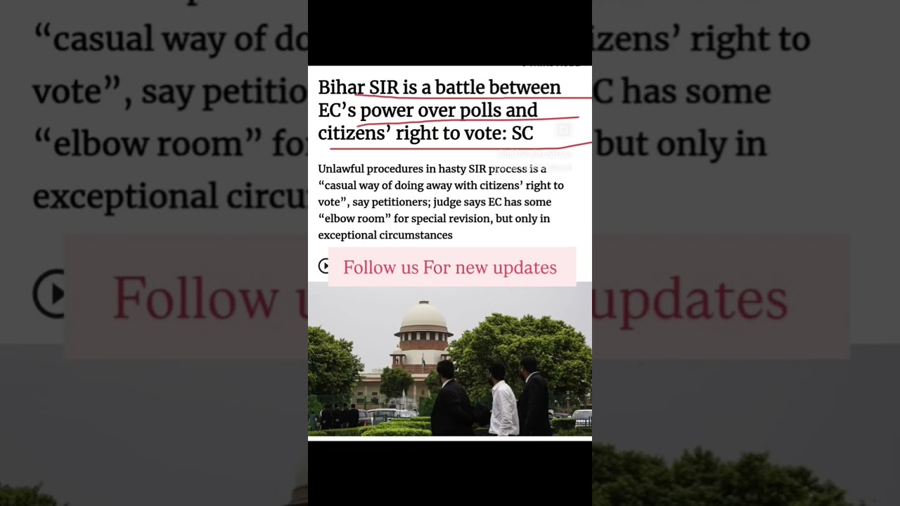 Bihar SIR is a battle between EC's power over polls and citizens' right to vote: SC