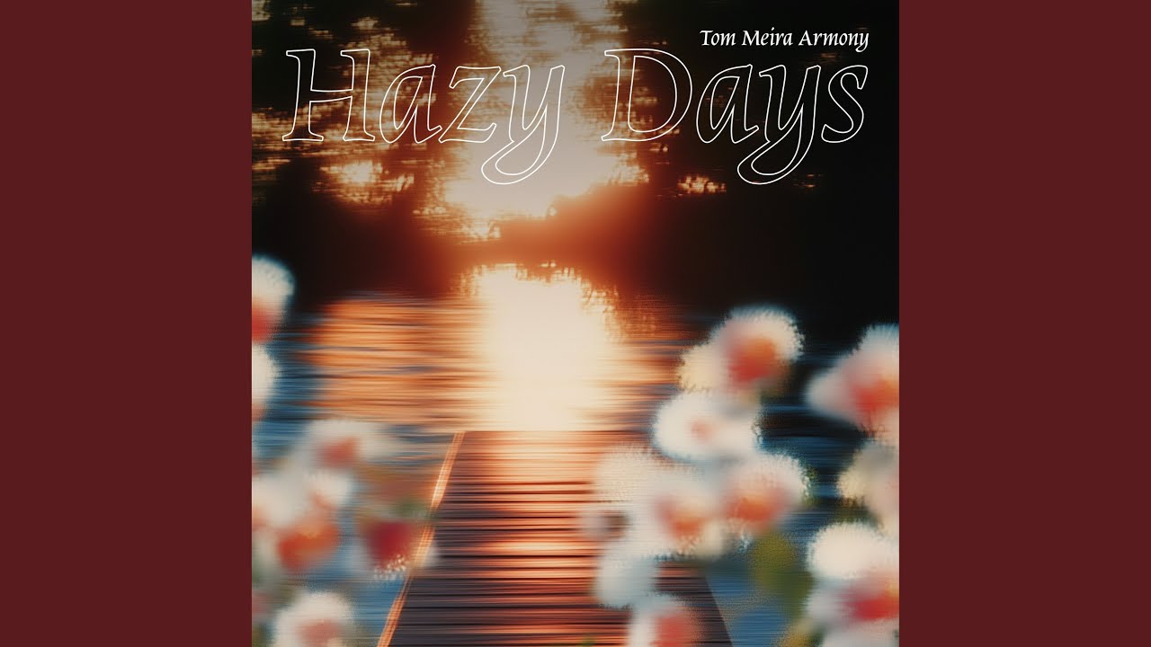 Hazy Days