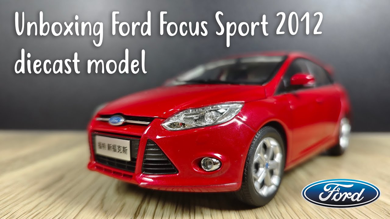 Unboxing Ford Focus Sport 2012 1:18 Scale Car Diecast Model