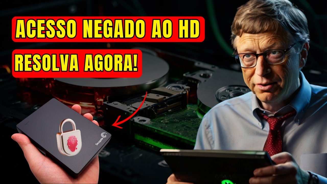 Acesso Negado no HD? Descubra o Passo a Passo para Resolver em 5 Minutos!