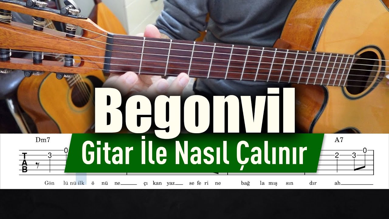 Begonvil - Gitar Tab Nasıl Çalınır