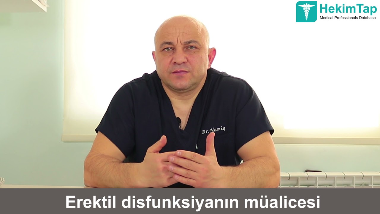 Erektil disfunkasiyanın m&uuml;alicəsi