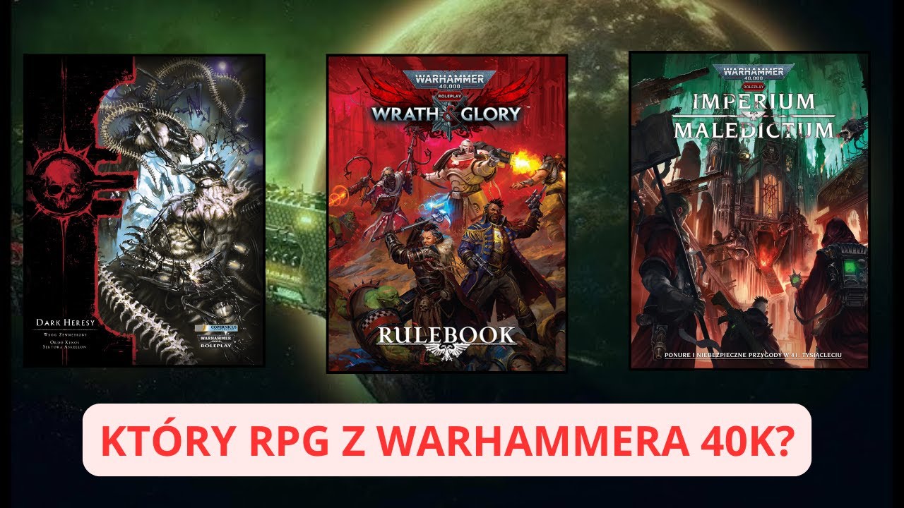 Kt&oacute;ry Warhammer RPG wybrać? Dark Heresy, Wrath & Glory czy Maledictum?