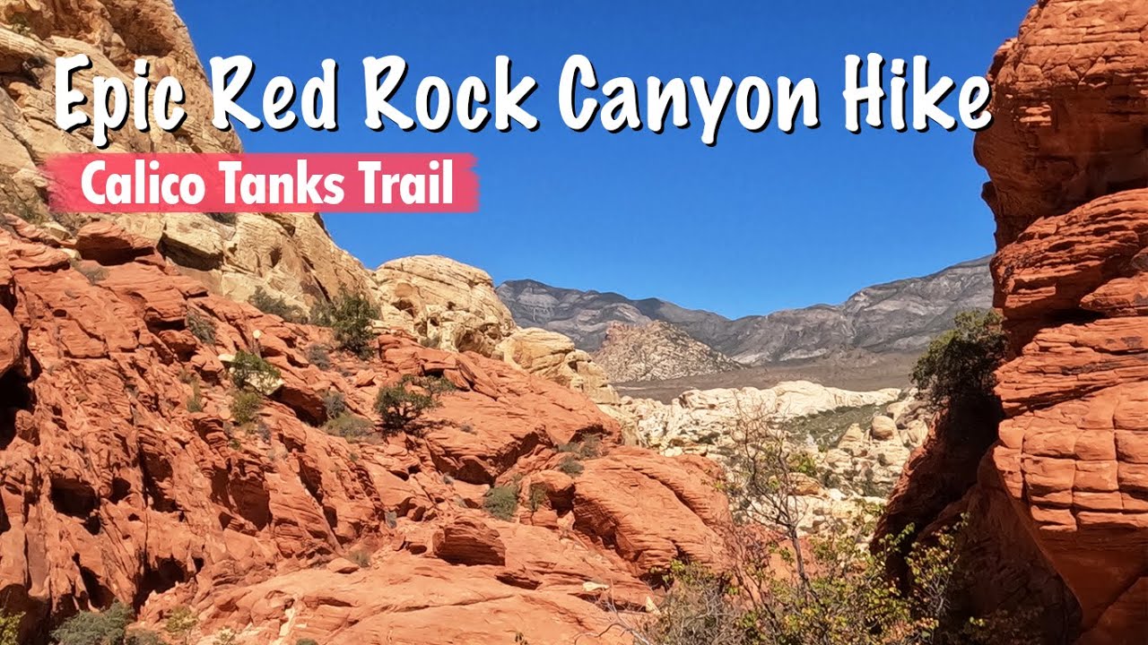 Calico Tanks Trail | BEST RED ROCK CANYON HIKE