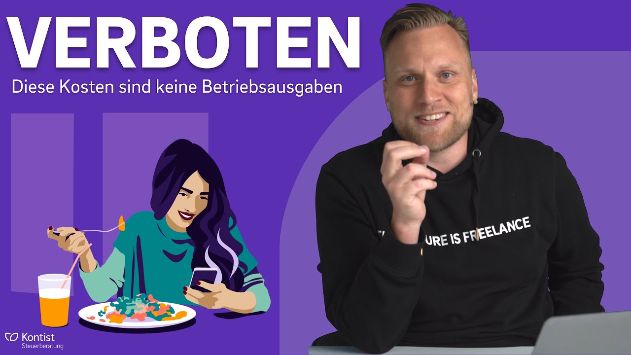 6 VERBOTENE Betriebsausgaben - Das darfst du nicht von der Steuer absetzen!
