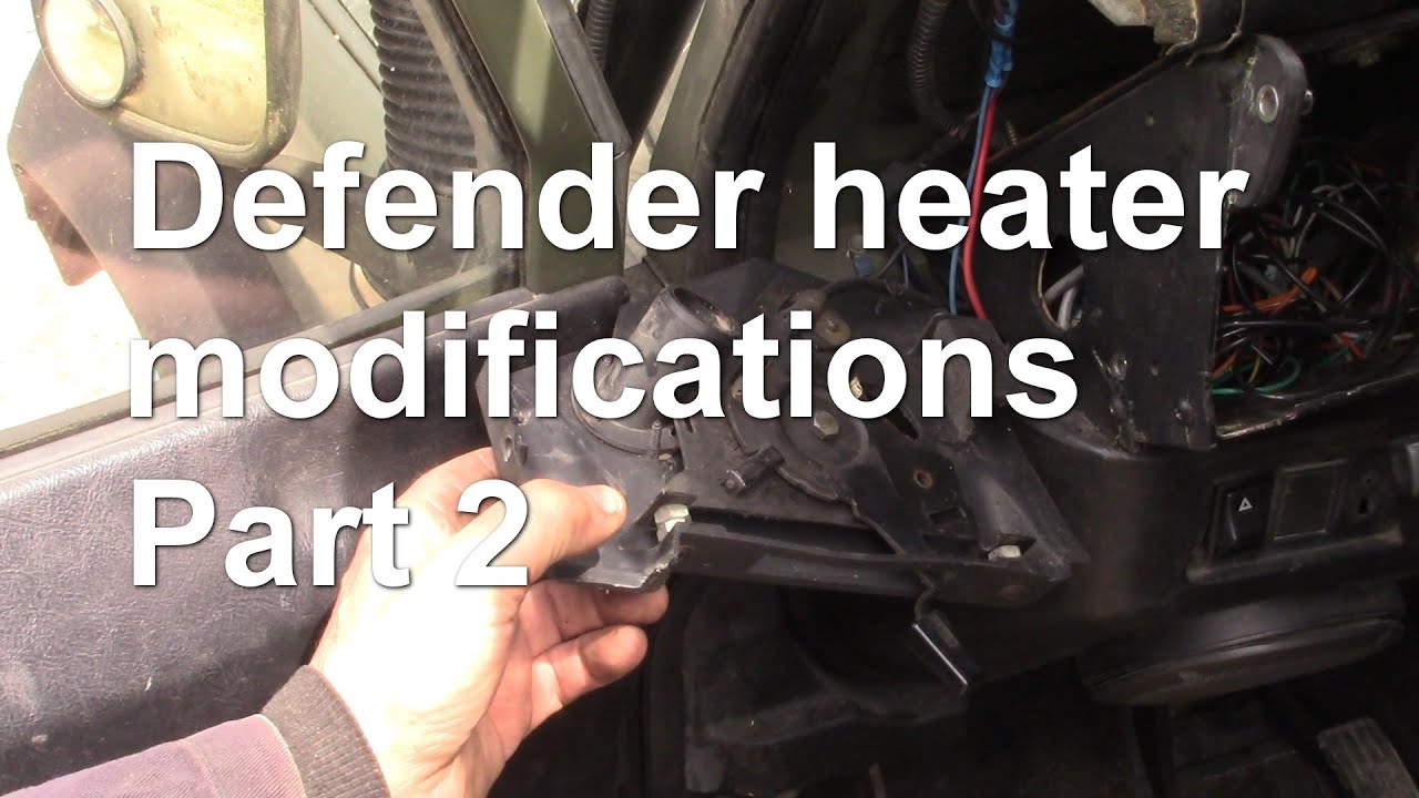 Defender heater modifications  part 2
