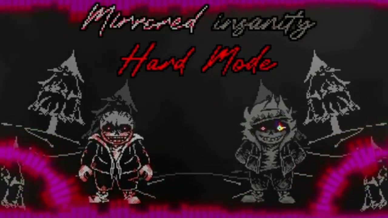 Mirrored Insanity: Hard Mode - Phase 1: Psychopatic Termination