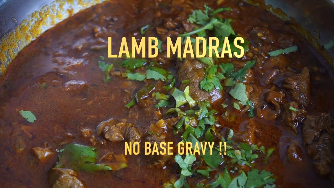 LAMB MADRAS- BIR STYLE- NO BASE GRAVY!!