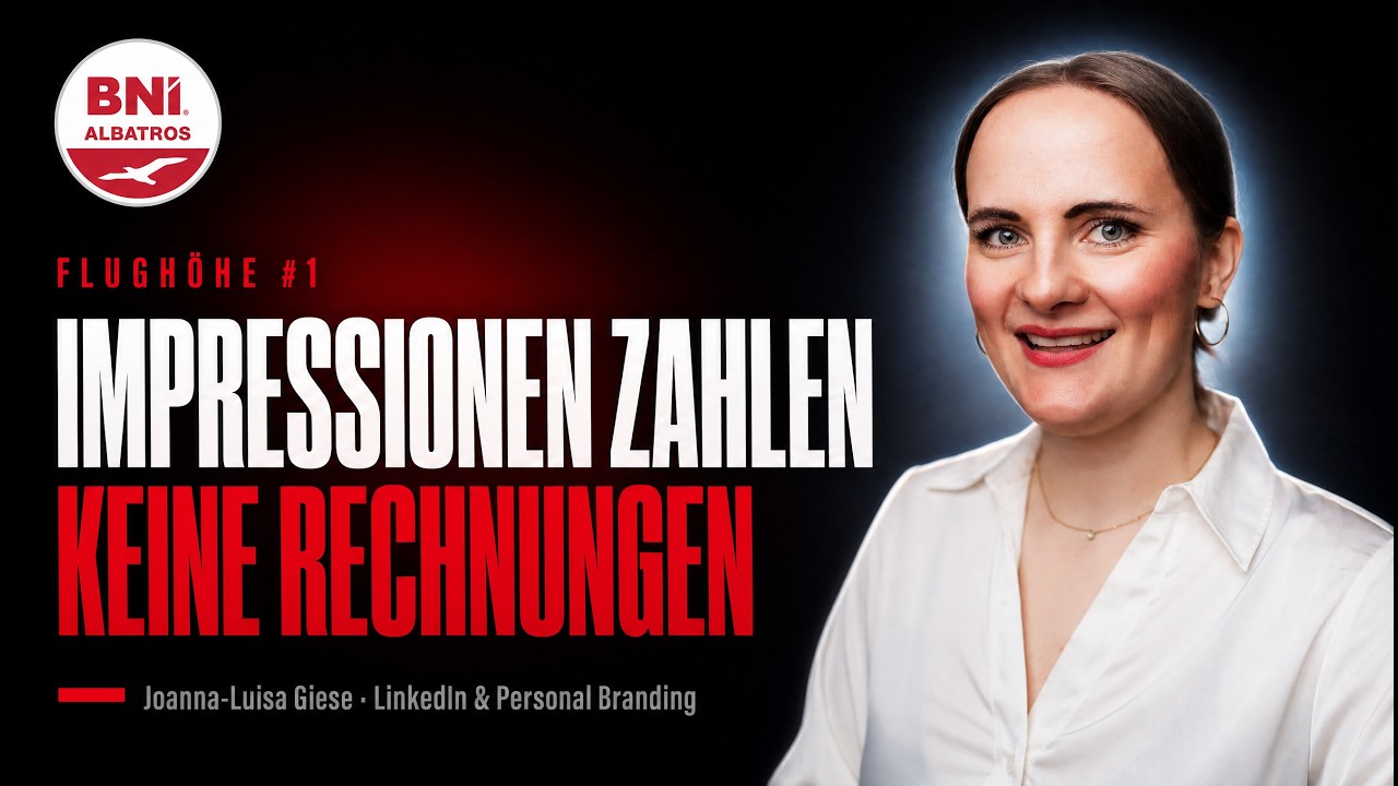 LinkedIn & Sichtbarkeit — Joanna-Luisa Giese | FLUGHÖHE #1