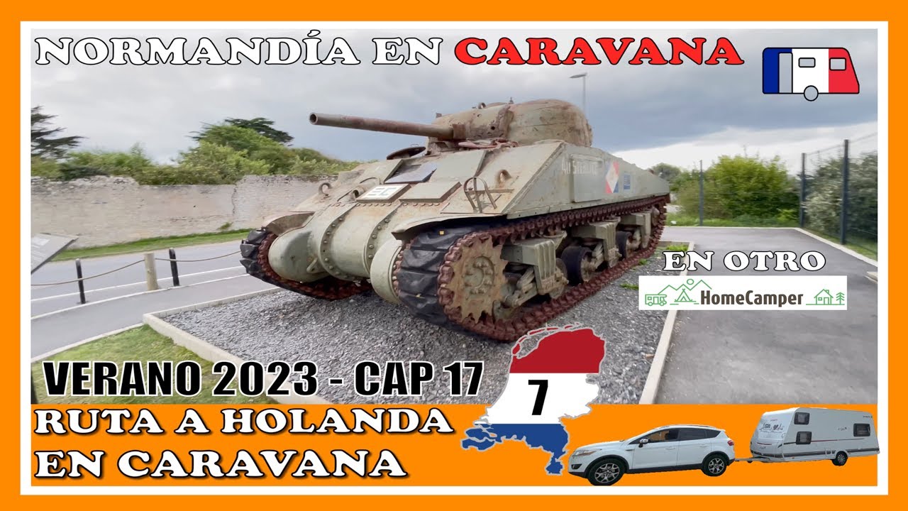🇳🇱NORMANDÍA en CARAVANA en un HOMECAMPER - Holanda en Caravana - Cap.17 Ruta 2023
