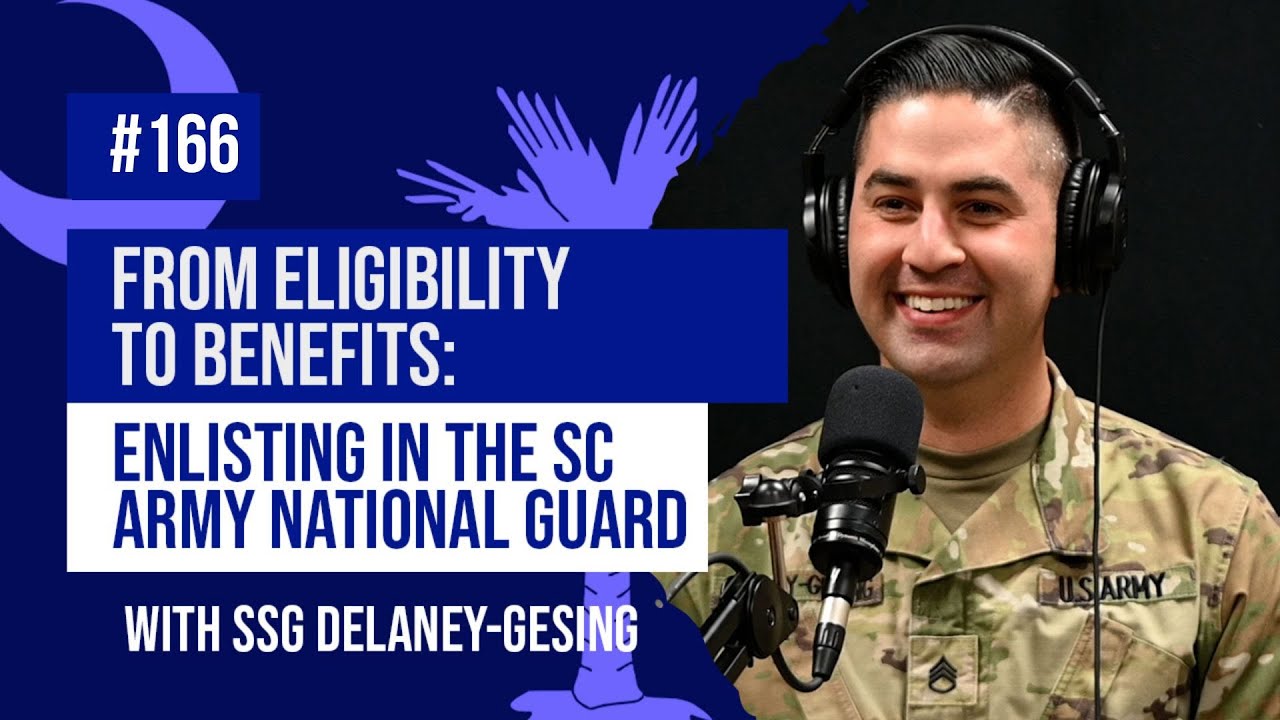 From Eligibility to Benefits: Enlisting in the SC Army National Guard