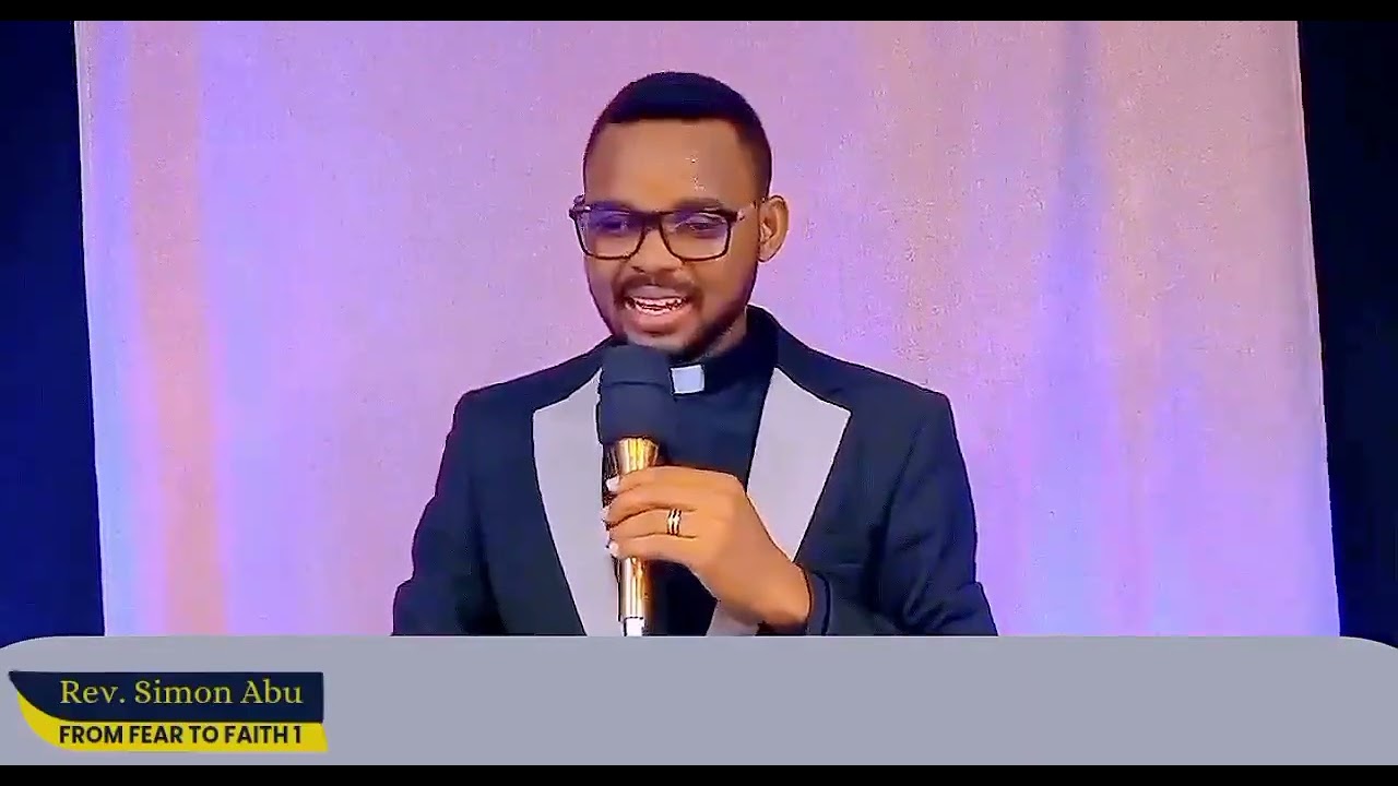 From Fear to Faith 1 (Dagbani) - Rev. Simon Abu 