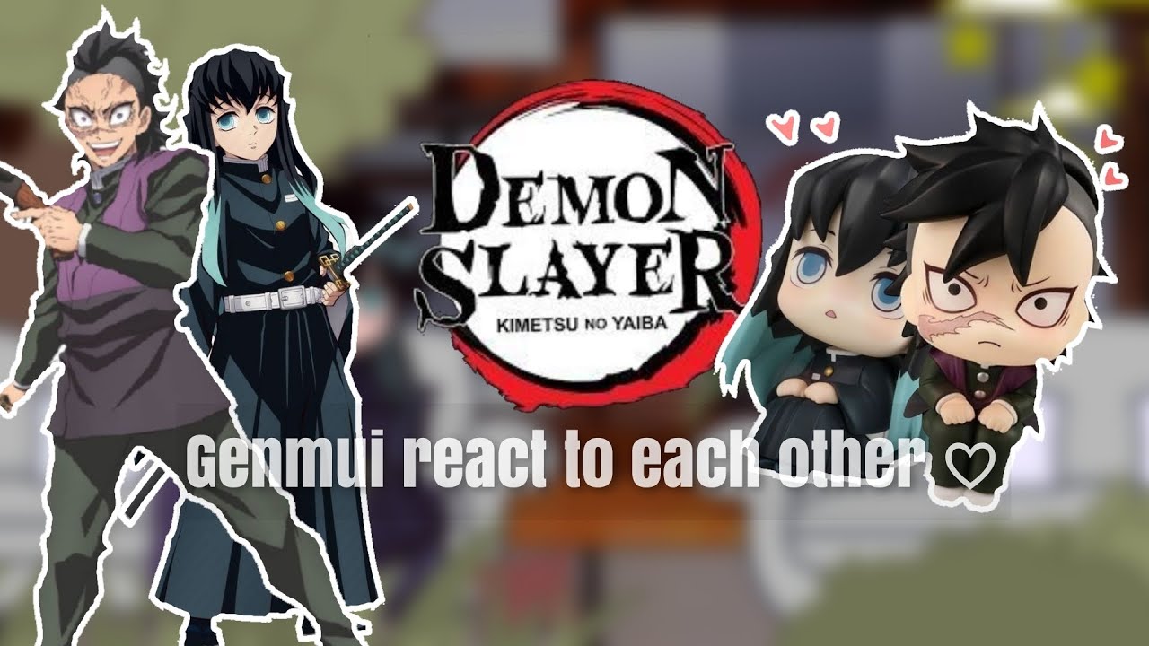 Genmui React to Eachother! ♡ || °Random.Id1ot° ||