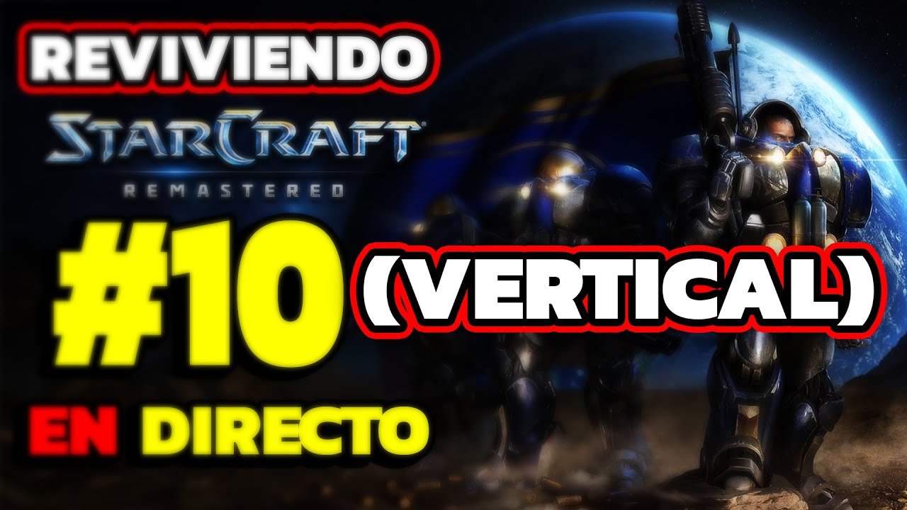 (VERTICAL) 10. StarCraft | Manco VS Protoss! | CÓD. FIREAREX EN EPIC !comandos