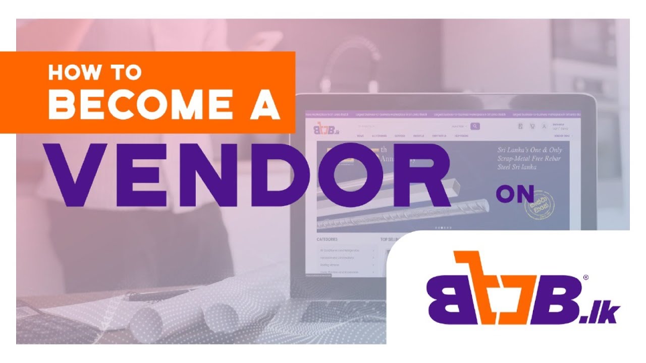 How to Become a Vendor | Vendor Registration & Login Guide | B2B.lk | BtoB.lk | BtwoB.lk