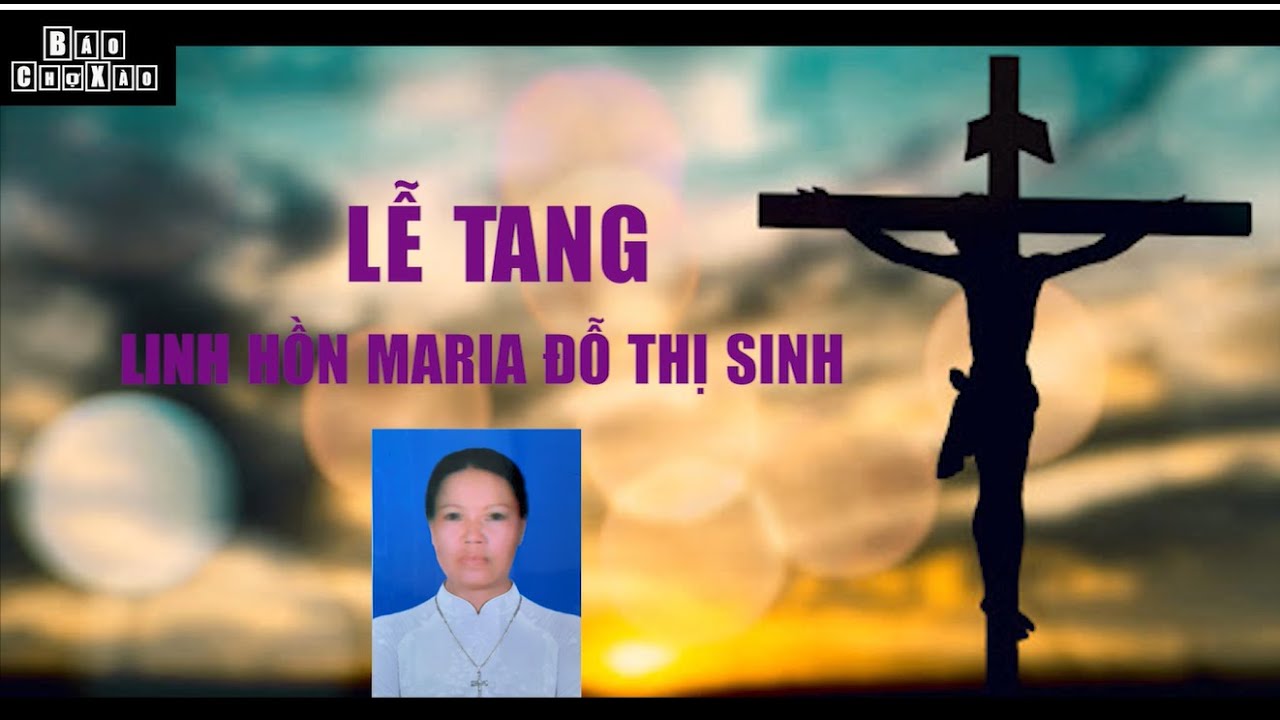 THÁNH LỄ AN TÁNG BÀ MARIA ĐỖ THỊ SINH | Giáo Xứ Phú Đa  22/10/2020
