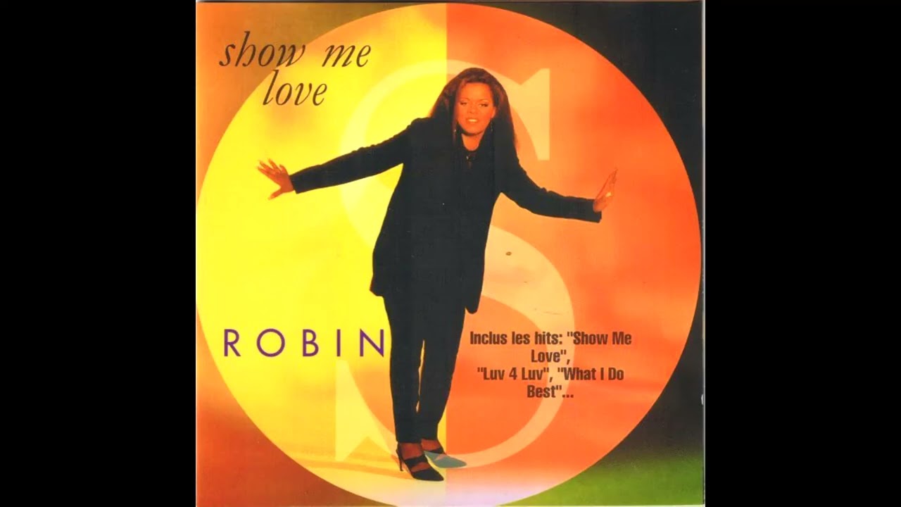 Robin S - Show Me Love [Remastered] (1993) HQ