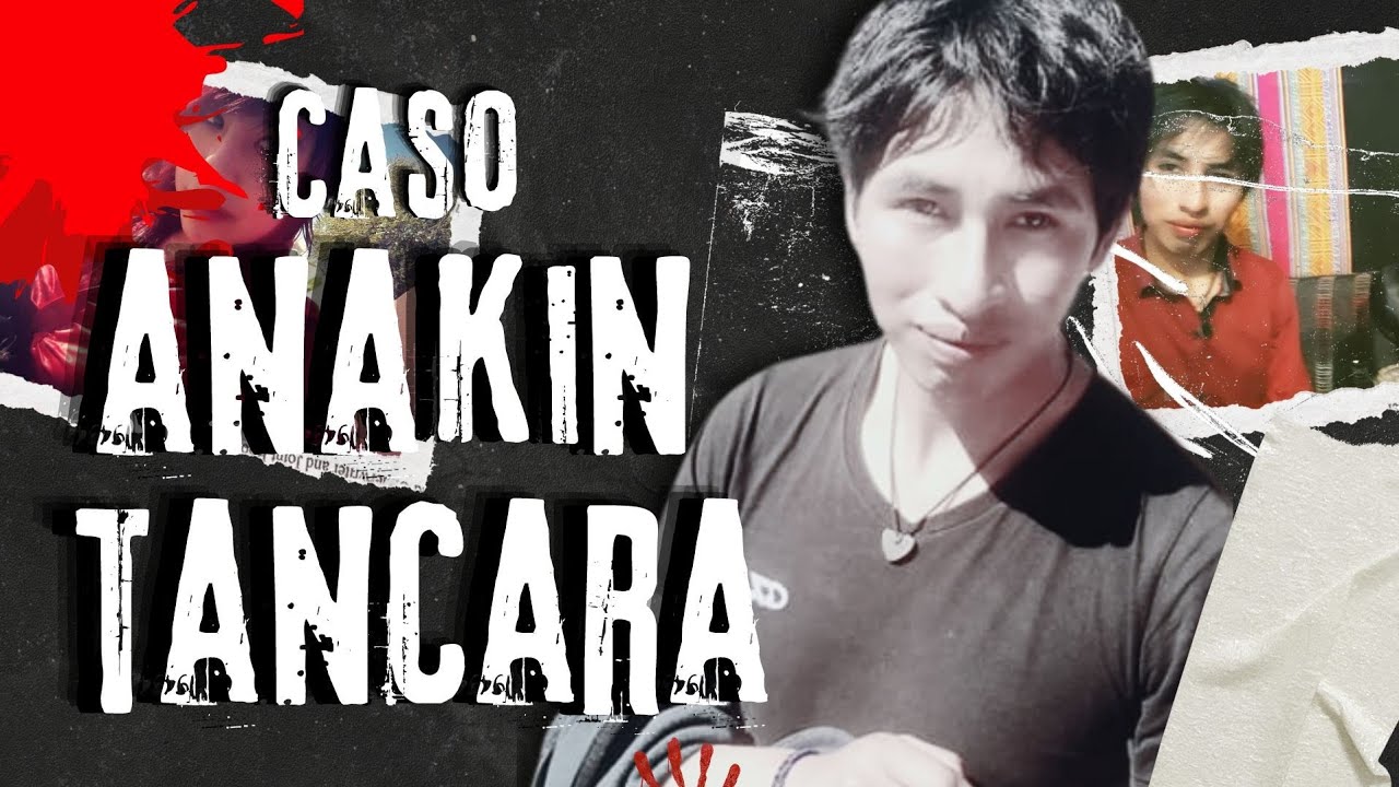 EL TERRORIFICO CASO DE ANAKIN TANCARA victima de un crimen pasional