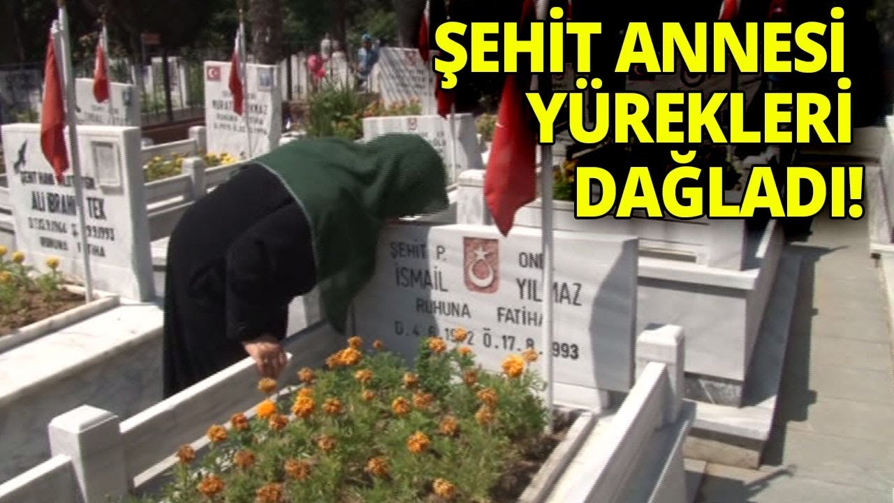 Şehit Annesi Yürekleri Dağladı: 