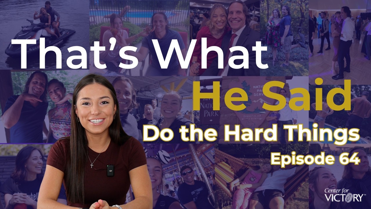 Do the Hard Things - That's What He Said Episode 64