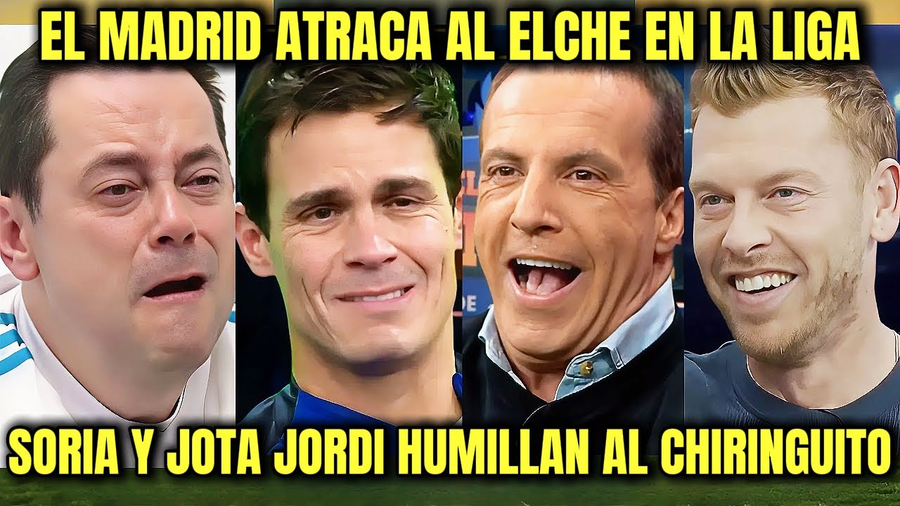 💥 &iexcl;EL REAL MADRID EMPATA CON ATRACO AL ELCHE! Crist&oacute;bal Soria y Jota Jordi SE BURLAN del Chiringuito