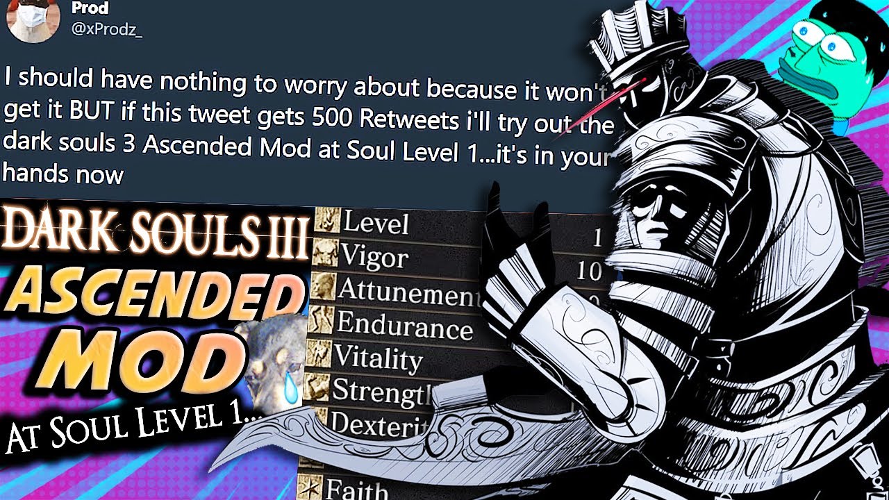 DS3 Ascended Mod AT SOUL LEVEL 1...why do i do this to myself (Part 1)